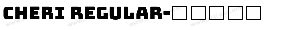 Cheri Regular字体转换